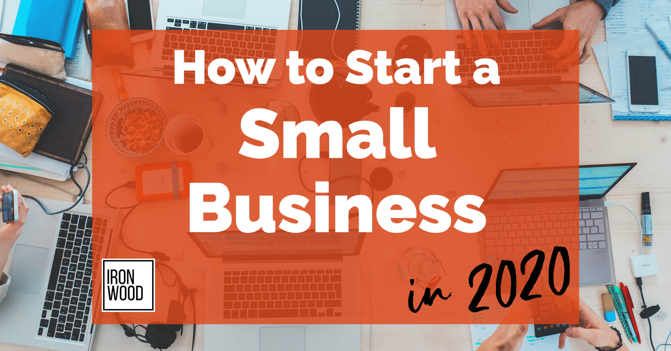 Tips for Starting Your Small Business, ironwood, finance, funding, small business tips, startup, business advice
